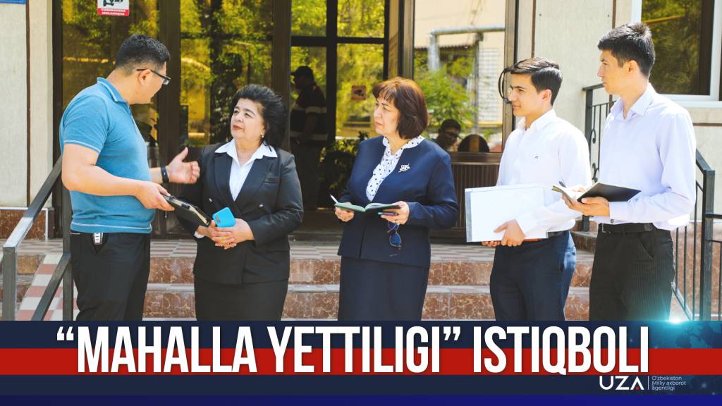 «Mahalla yettiligi» istiqboli (+video)