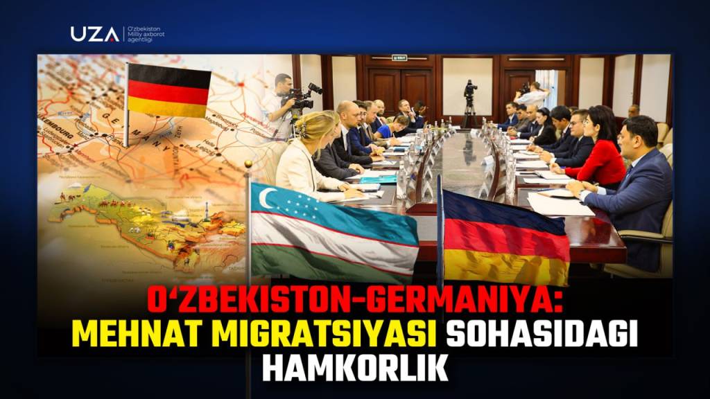 O‘zbekiston va Germaniya: Mehnat migratsiyasi sohasidagi hamkorlik (+video)