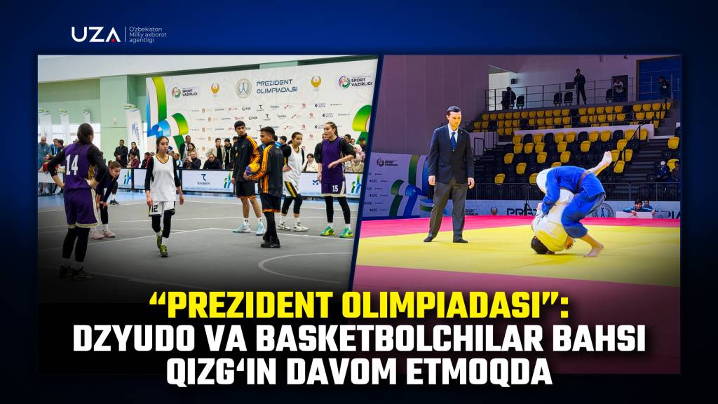 “Президент олимпиадаси”: Дзюдо ва баскетболчилар баҳси қизғин давом этмоқда (+видео)