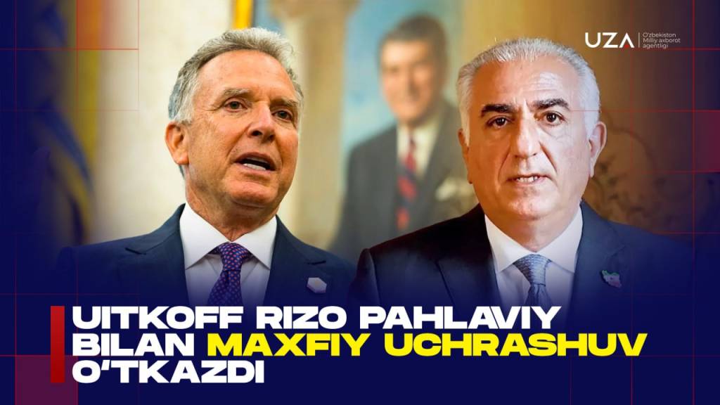 Уиткофф Ризо Паҳлавий билан махфий учрашув ўтказди (+видео)