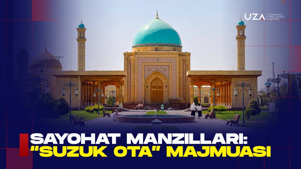 Саёҳат манзиллари: “Сузук ота” мажмуаси (+видео)