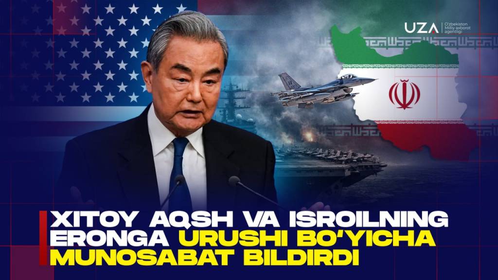Хитой АҚШ ва Исроилнинг Эронга уруши бўйича муносабат билдирди (+видео)