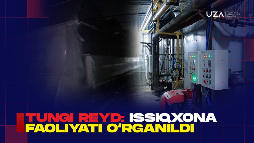 Тунги рейд: Иссиқхона фаолияти ўрганилди (+видео)