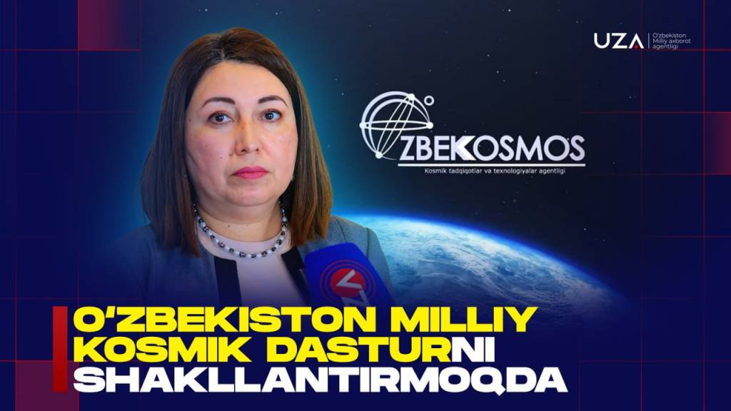 O‘zbekiston milliy kosmik dasturni shakllantirmoqda (+video)