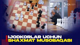 Ижодкорлар шахмат мусобақасида беллашди (+видео)