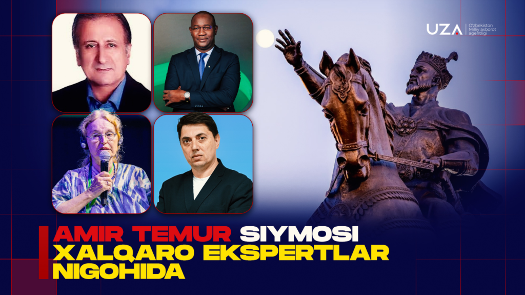 Amir Temur siymosi xalqaro ekspertlar nigohida