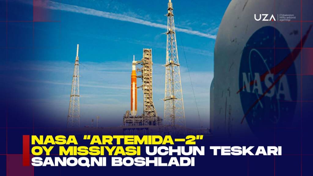 NASA "Artemida-2" oy missiyasi uchun teskari sanoqni boshladi (+video)