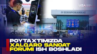 Poytaxtimizda xalqaro sanoat forumi ish boshladi (+video)