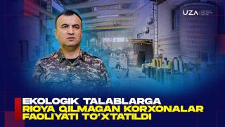 Ekologik talablarga rioya qilmagan korxonalar faoliyati to‘xtatildi (+video)