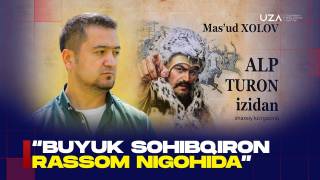 Buyuk Sohibqiron - rassom nigohida (+video)