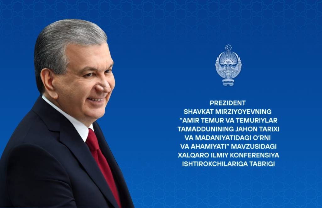 “Амир Темур ва темурийлар тамаддунининг жаҳон тарихи ва маданиятидаги ўрни ва аҳамияти” мавзусидаги халқаро илмий конференция иштирокчиларига