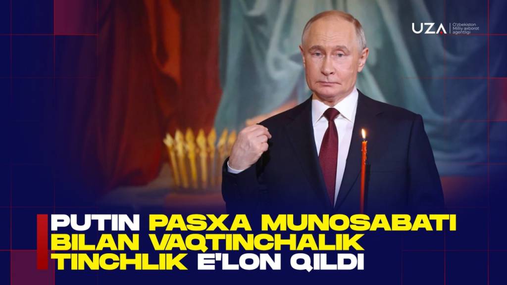 Putin Pasxa munosabati bilan vaqtinchalik tinchlik e’lon qildi (+video)