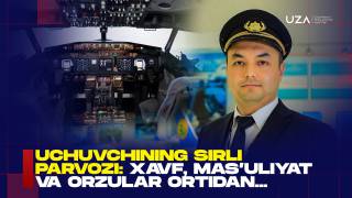 Учувчининг сирли парвози: хавф, масъулият ва орзулар…