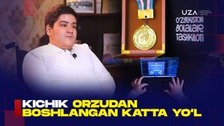 Кичик орзудан бошланган катта йўл (+видео)