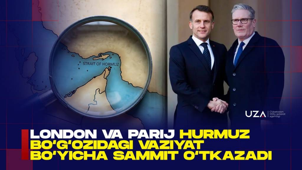 London va Parij Hurmuz bo‘g‘ozidagi vaziyat bo‘yicha sammit o‘tkazadi (+video)