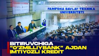 Битирувчига “Ўзмиллийбанк”дан имтиёзли кредит (+видео)