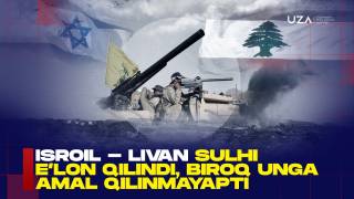 Исроил - Ливан сулҳи эълон қилинди, бироқ унга амал қилинмаяпти (+видео)