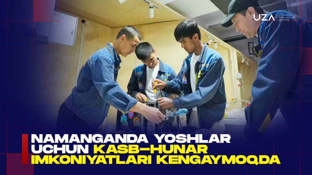 Namanganda yoshlar uchun kasb-hunar imkoniyatlari kengaymoqda  (+video)