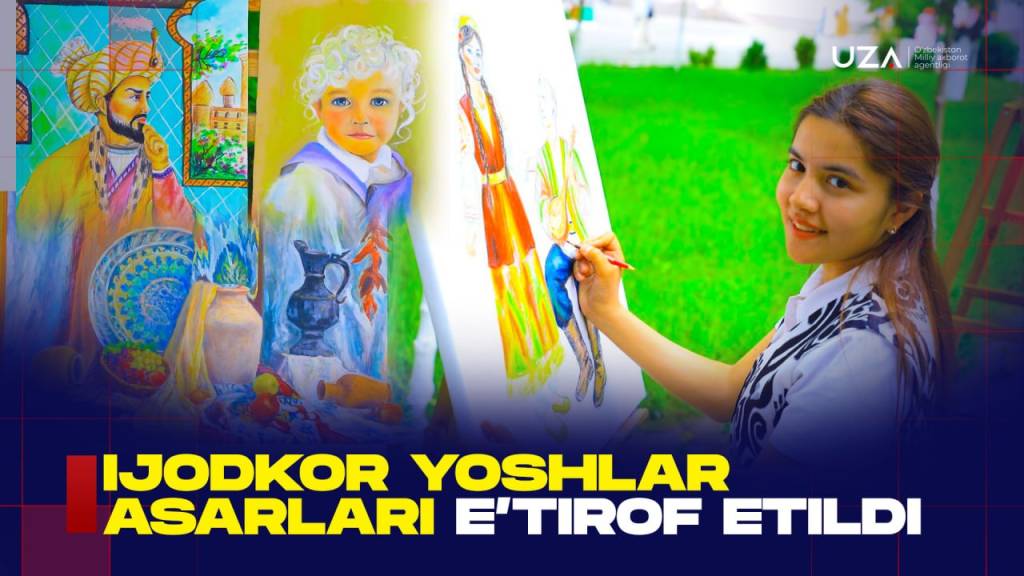 Ижодкор ёшлар асарлари эътироф этилди (+видео)
