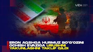 Eron AQSHga Hurmuz bo‘g‘ozini ochish evaziga urushni yakunlashni taklif qildi (+video)