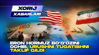 Eron Hurmuz bo‘g‘ozini ochib, urushni tugatishni taklif qildi (+video)