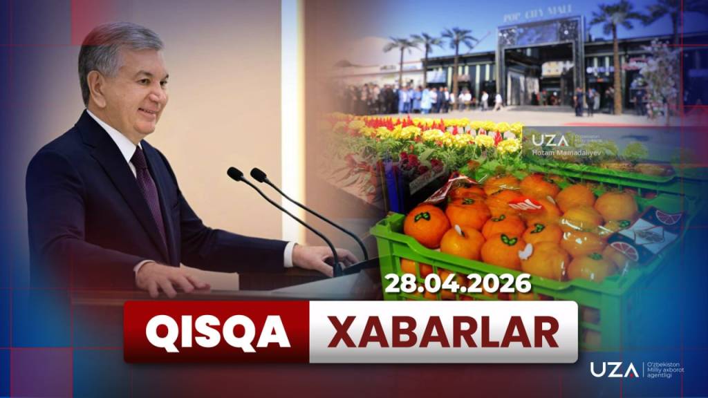 28 апрель тафсилотлари Қисқа хабарларда (+видео)