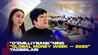 “Ўзмиллийбанк”нинг  “Global MoneyWeek – 2026” тадбири (+видео)