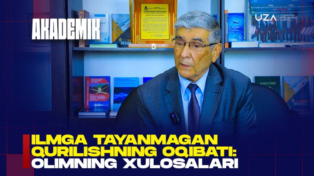 Ilmga tayanmagan qurilishning oqibati: olimning xulosalari (+video)