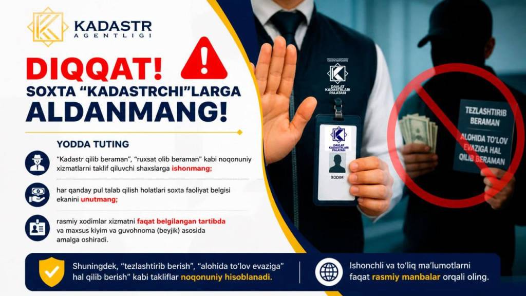 Soxta “kadastrchi”lardan ogoh bo‘ling