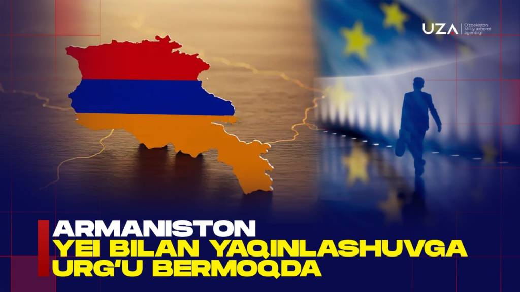 Арманистон ЕИ билан яқинлашувга урғу бермоқда (+видео)