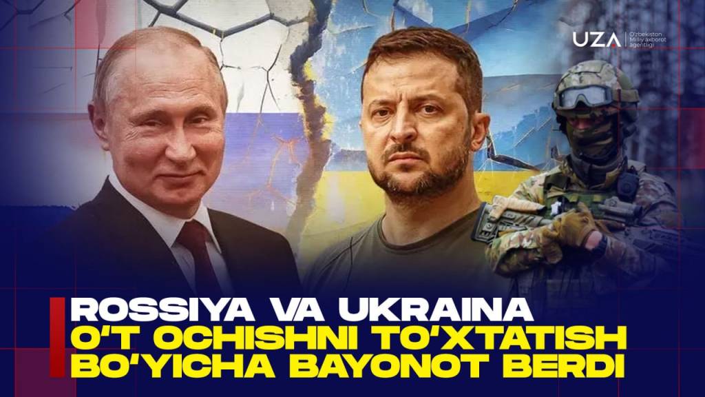 Россия ва Украина ўт очишни тўхтатиш бўйича баёнот берди