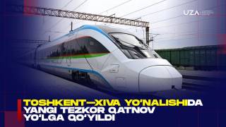Toshkent–Xiva yo‘nalishida yangi tezkor qatnov yo‘lga qo‘yildi  (+video)