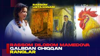 Qalbdan chiqqan ranglar jilosi - Dilorom Mamedova (+video)
