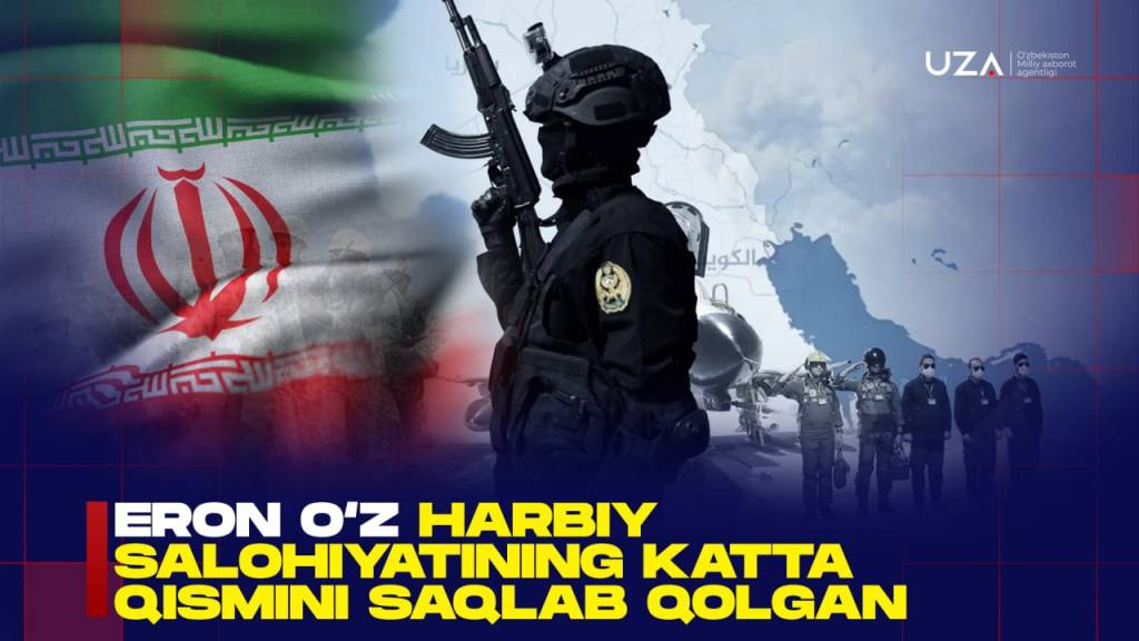 Eron o‘z harbiy salohiyatining katta qismini saqlab qolgan