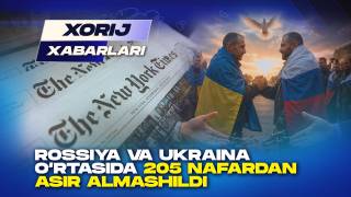 Rossiya va Ukraina o‘rtasida 205 nafar harbiy asir almashildi (+video)