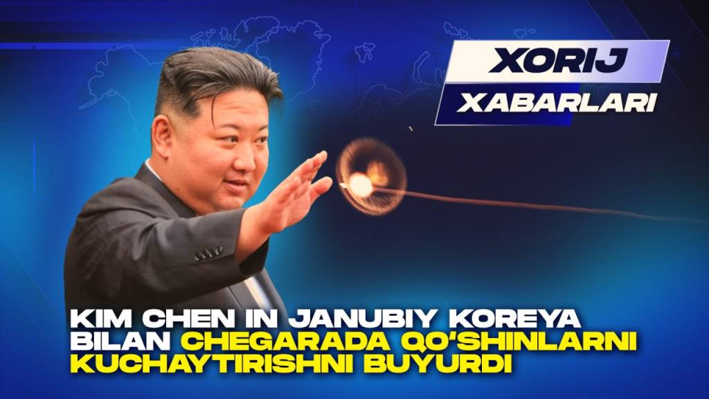 Ким Чен Ин Жанубий Корея билан чегарада қўшинларни кучайтиришни буюрди (+видео)