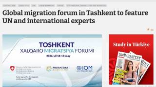 Toshkentdagi xalqaro migratsiya forumi xorijiy OAV nigohida