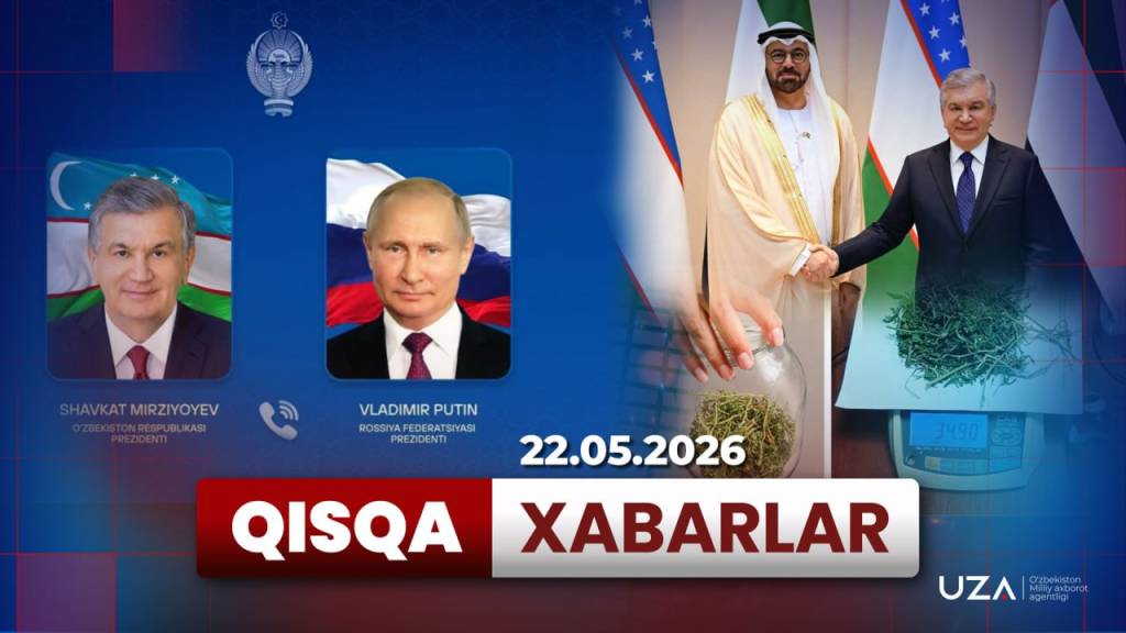 22 май  тафсилотлари Қисқа хабарларда (+видео)