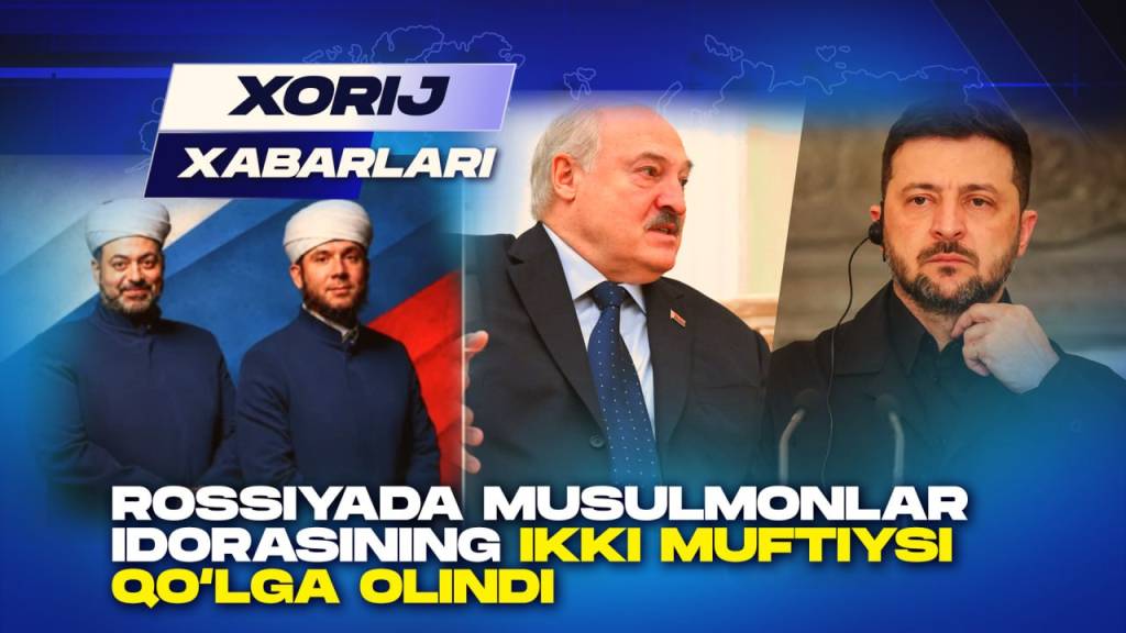 Rossiyada Musulmonlar idorasining ikki muftiysi qo‘lga olindi