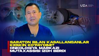 Onkologiya markazida navbatlar nega ko‘paydi? Mutaxassis blogerlar tarqatgan xabarlarga javob berdi (+video)