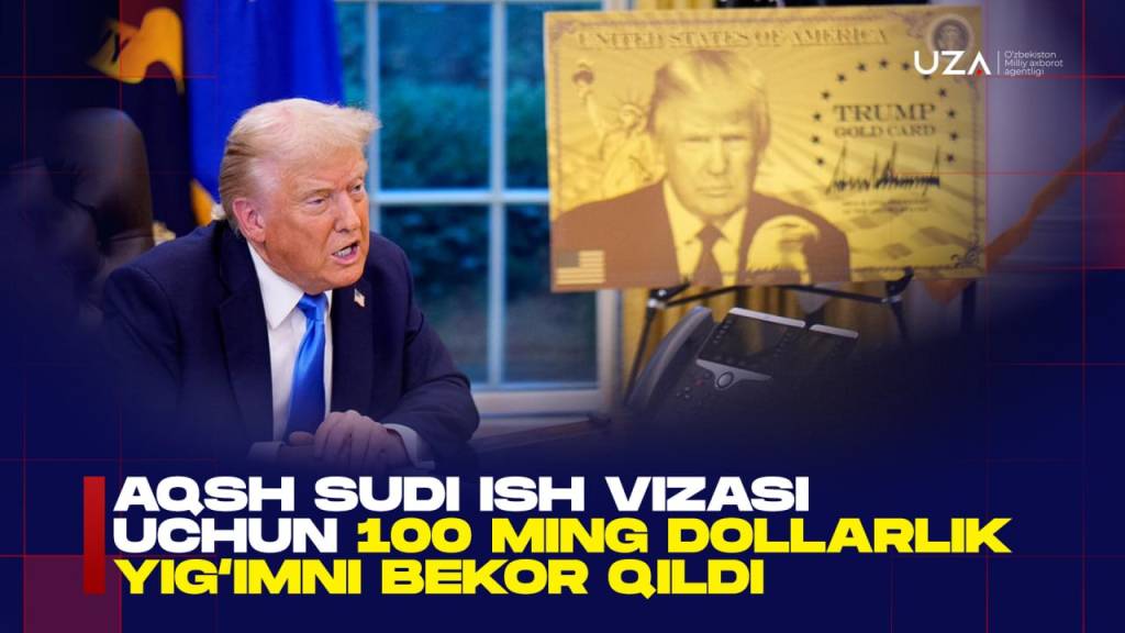 АҚШ суди иш визаси учун 100 минг долларлик йиғимни бекор қилди (+видео)