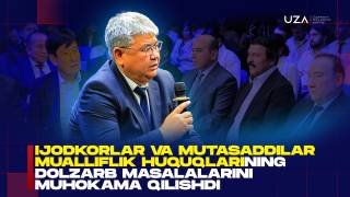 Mualliflik huquqlarining dolzarb masalalari muhokama qilindi (+video)