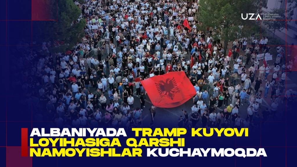 Албанияда Трамп куёви лойиҳасига қарши намойишлар кучаймоқда (+видео)