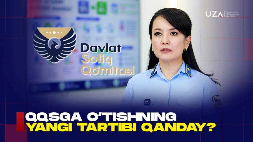 ҚҚСга ўтишнинг янги тартиби қандай? (+видео)