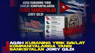 АҚШ Кубанинг йирик давлат компанияларига янги санкциялар жорий қилди (+видео)
