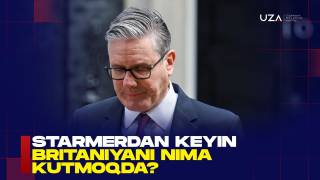 Starmerdan keyin Britaniyani nima kutmoqda? (+video)