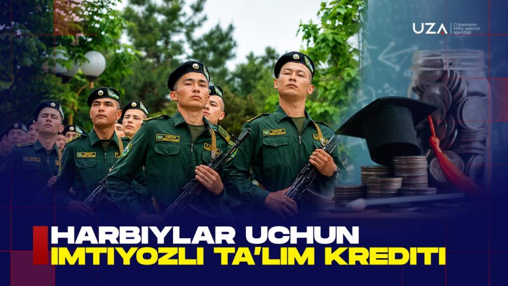 Harbiylar uchun imtiyozli ta’lim krediti (+video)
