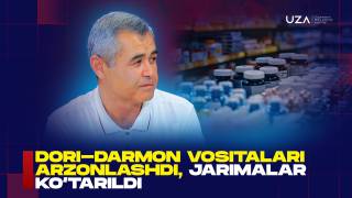 Dori-darmon vositalari arzonlashdi, jarimalar oshirildi (+video)