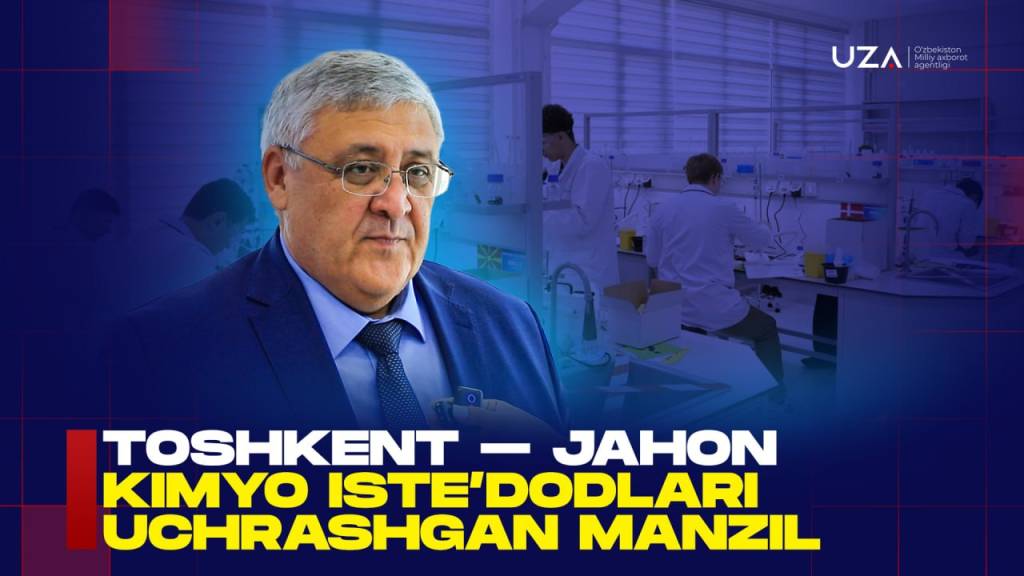 Toshkent – jahon yosh kimyogarlari uchrashgan manzil (+video)