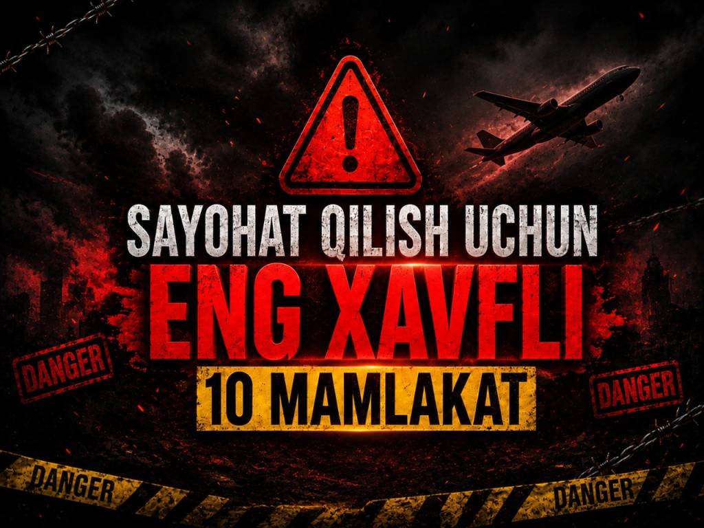 Саёҳат қилиш учун энг хавфли 10 мамлакат (+видео)